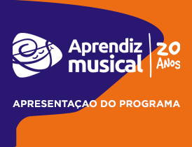 Aprendiz Musical 20 anos Apresentação do Programa